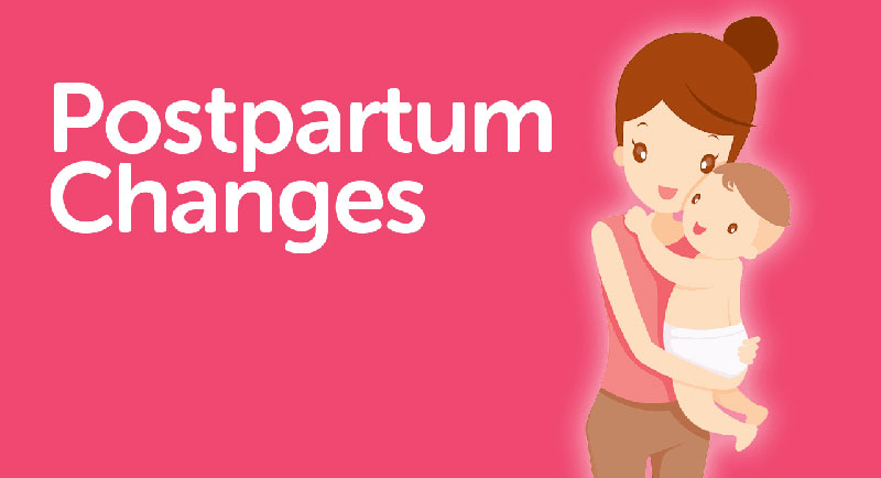 مهم ترین تغییرات بعد از زایمان